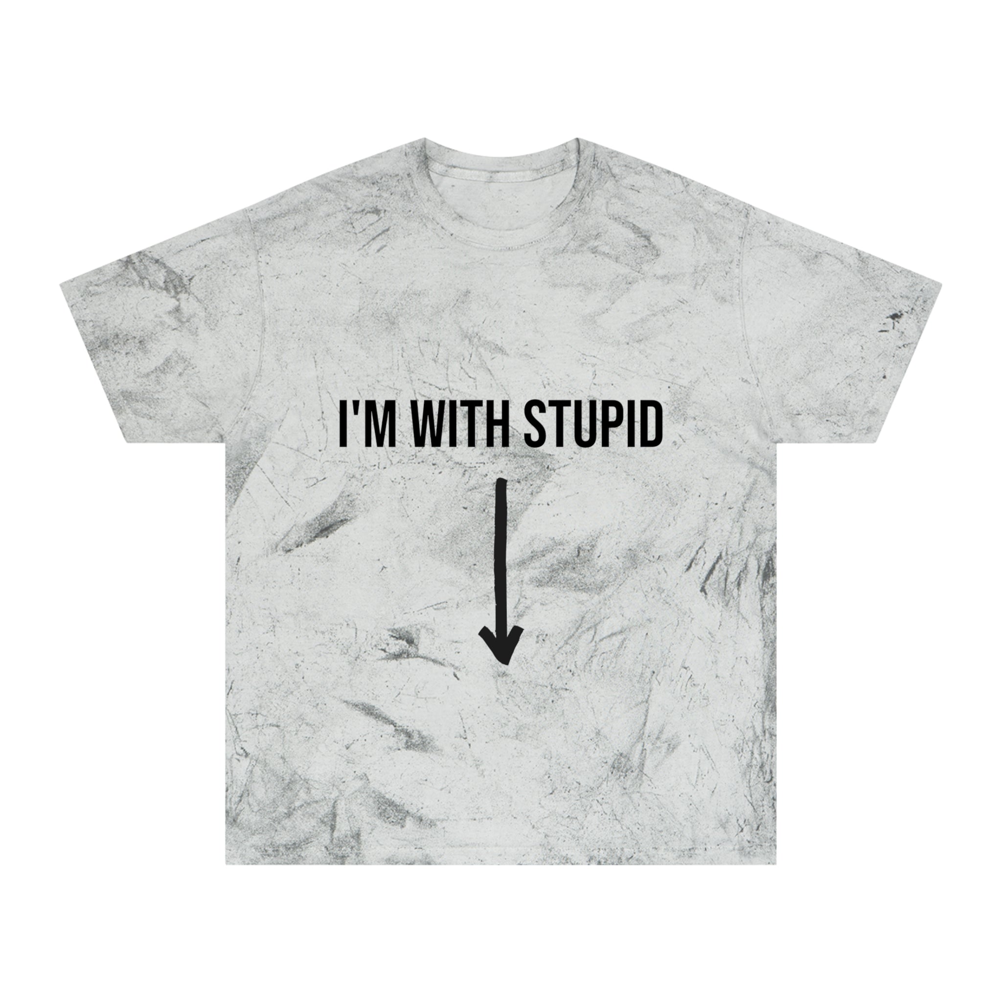 I'M WITH STUPID TEE